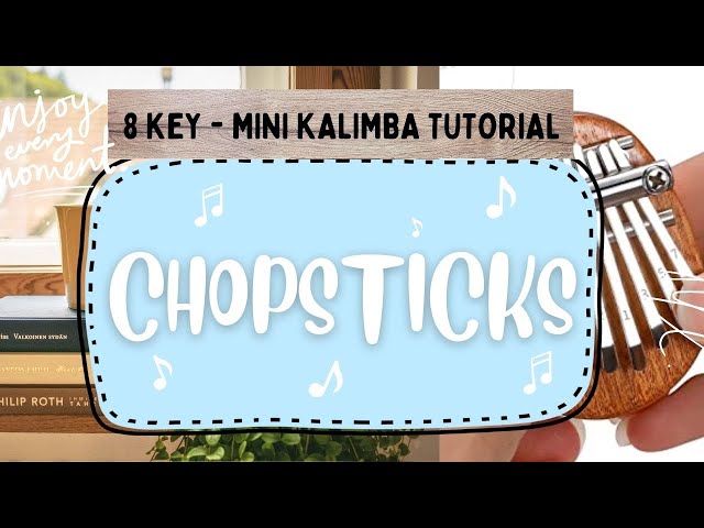 Mini Kalimba Tutorial 3 - Chopsticks 🥢