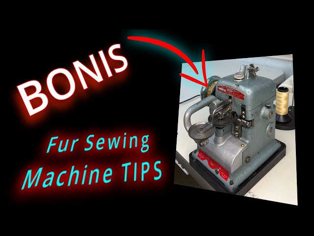 Bonis Fur Sewing Machine Tips