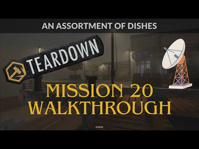 Teardown Campaign, Mission 20 Gameplay Walkthrough - An Assortment of Dishes - PS5 No Commentary