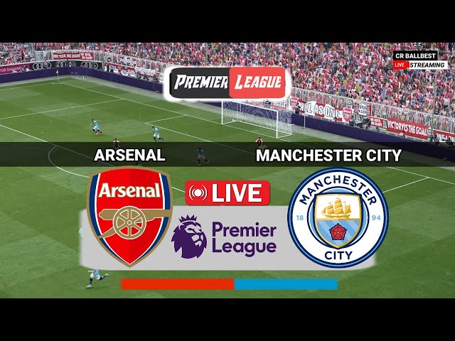 🔴LIVE : Arsenal vs Man City English Premier League 2025 Full Match Now Today - Efootball Pes 21