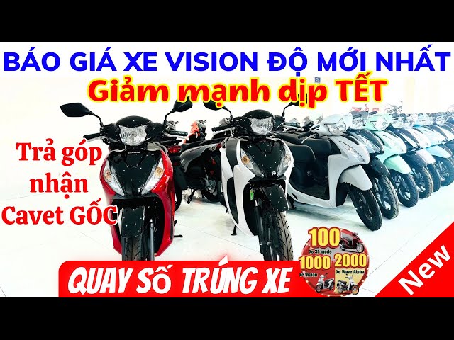 Báo giá Vision 2025 dịp cận TẾT. Giá giảm mạnh kèm chương trình quay số trúng xe tại Hồng Đức 10