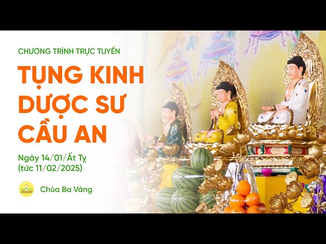 🔴 [TRỰC TIẾP] Ngày 6 - Tụng kinh Dược sư cầu an đầu năm | Ngày 14/01/Ất Tỵ