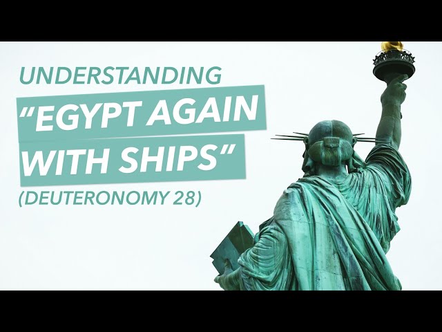 Understanding "Egypt again with ships" (Deuteronomy 28)