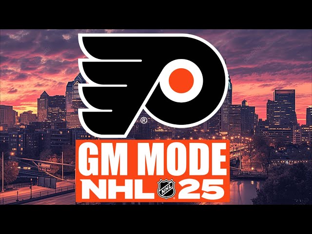 NHL 25 - Philadelphia Flyers - GM Mode Commentary ep 12 - FULL STREAM