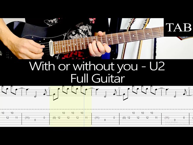 WITH OR WITHOUT YOU - U2 (David Howell "The Edge"): FULL guitar cover + TAB