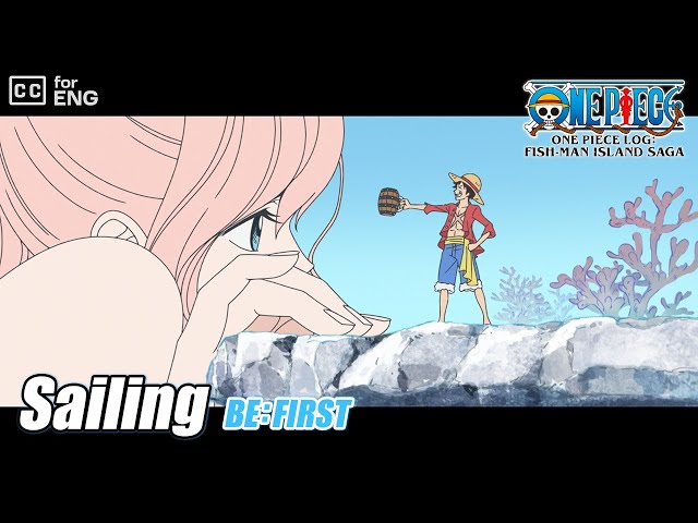 Sailing | BE:FIRST | Ending Theme |  CC for ENG