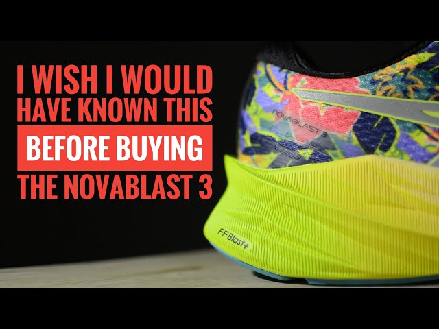 NOVABLAST 3 SHOE REVIEW | Things I wish I would have known this before buying