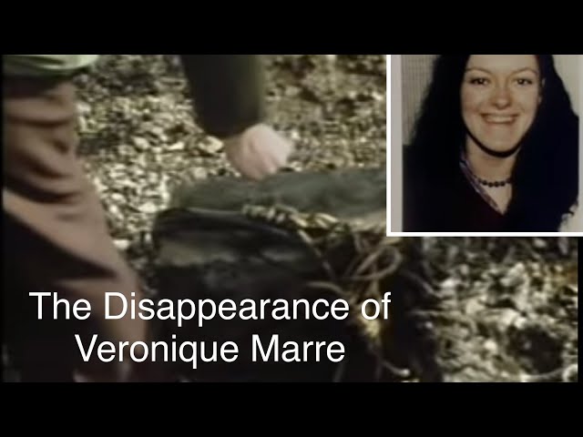 SOLVED The Disappearance Of Veronique Marre