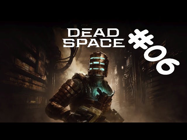 Dead Space - Remake (2023) | #06 - K02E04 → K03E01 - Oprava kurzu | CZ Let's Play | 4K HDR |