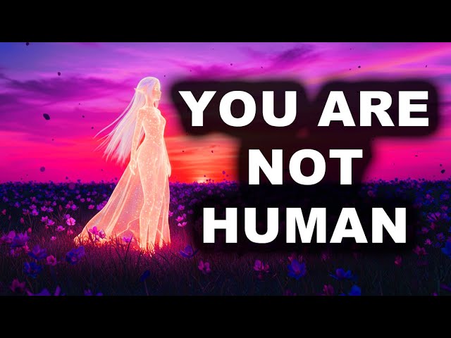 You Are No Longer Human: The Divine Awakening of the Chosen Ones 🌟