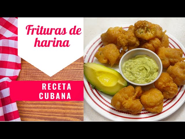 Como hacer Frituras de harina Cubanas ricas y crujientes