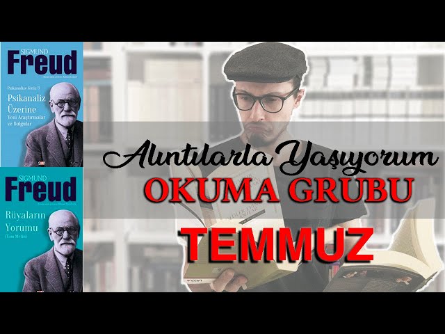 2024 Temmuz, Psikoloji Ayı - Sigmund Freud, Psikanaliz Üzerine + Rüya & Mulholland Drive Filmi