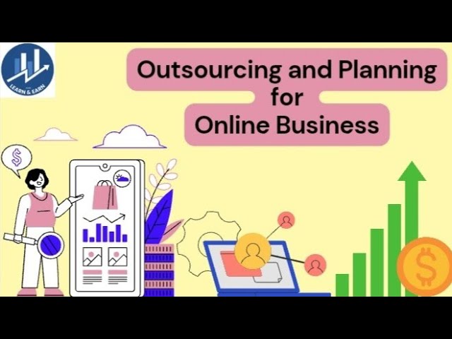 The Power of Outsourcing and Planning for Online Business Success in 2025