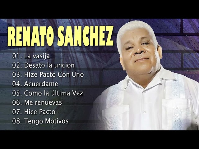 Renato Sanchez - 22 Alabanzas Bonitas De Bendición