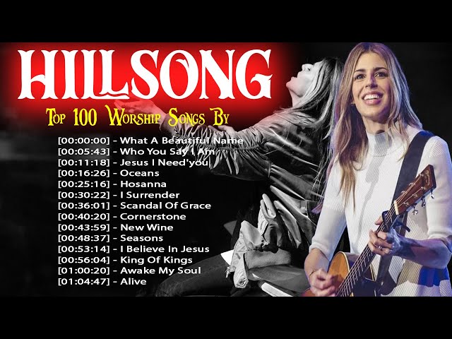 🙏The Collection Of Hillsong Best Listening Worship Songs Hillsong's~ Meaningful Worship Songs 2023