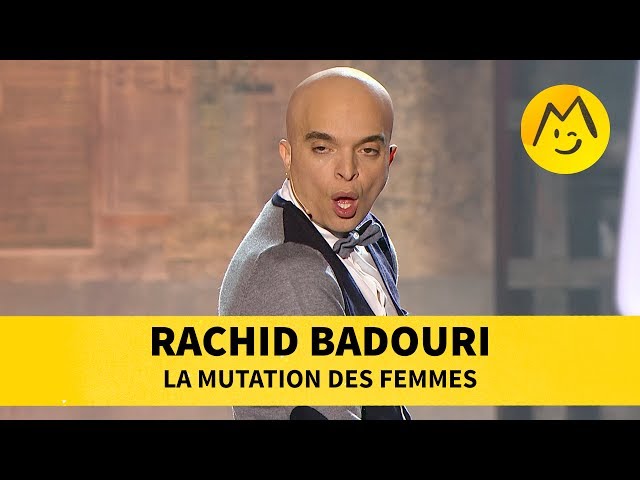 Rachid Badouri  - La mutation des femmes