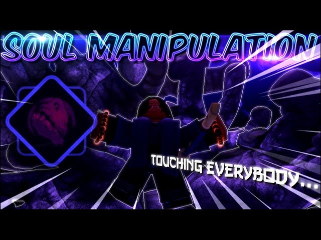 Reworked Soul Manipulation Is Crazy...| Jujutsu Infinite