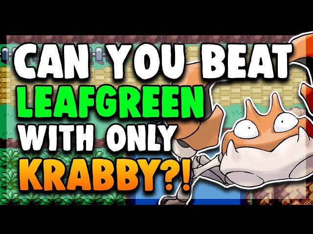 Can You Beat Pokemon FireRed/LeafGreen with only a Krabby?