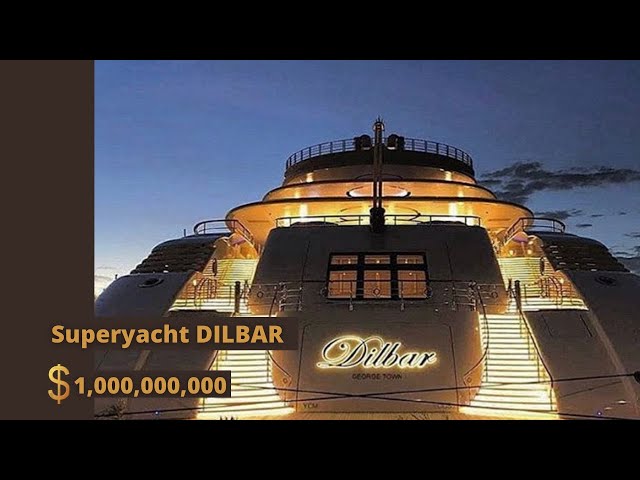 $1,000,000,000 Superyacht DILBAR