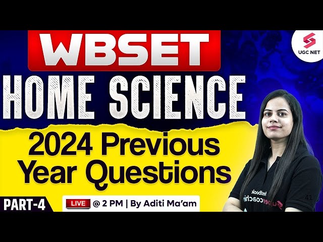 WB SET Home Science Previous Year Questions #4 | WBSET Home Science By Aditi Ma'am