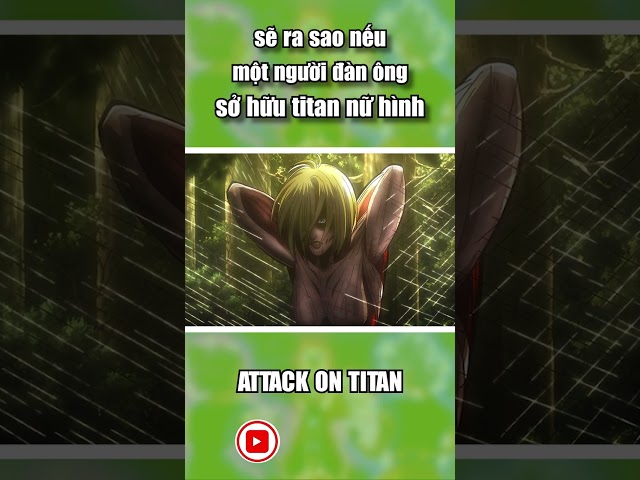 Sẽ ra sao nếu một người đàn ông là Titan Nữ Hình? || Wibu Chúa #shorts #attackontitanedit