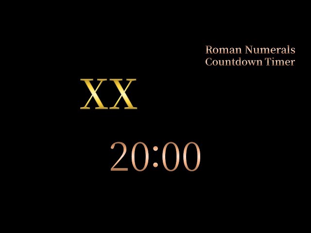 20 Minute Timer - Roman Numerals Countdown XX Minutes