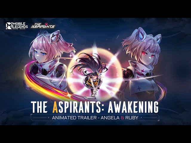 The Aspirants: Awakening | Animated Trailer - Angela & Ruby | Mobile Legends: Bang Bang