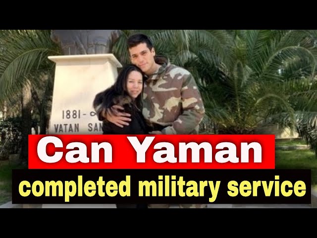 Can Yaman completed military service