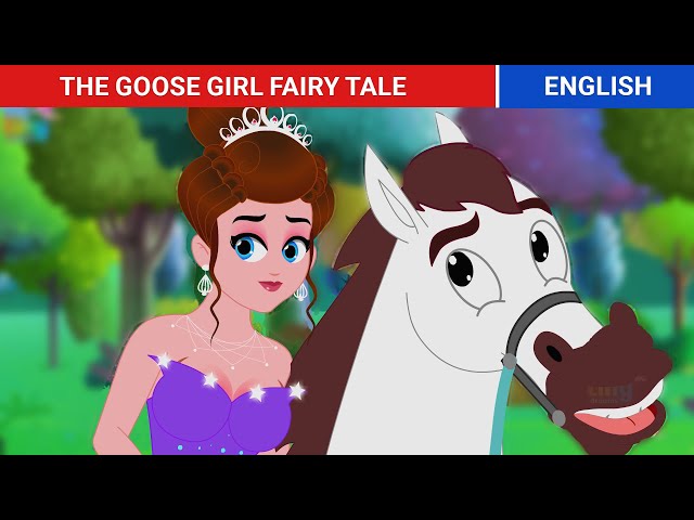 The Goose Girl | Stories in English | Fairy Tales | Stories for Teenagers