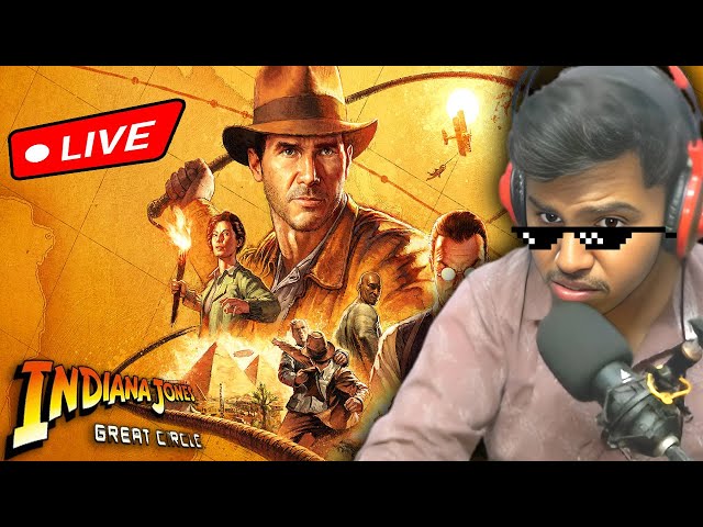 BEST STORY GAME AND OPEN WORLD GAME | INDIANA JONES AND THE GREAT CIRCLE | LIVE STREAM |