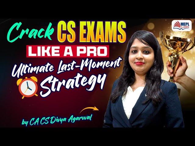 Crack CS Exams Like a Pro 😎 Ultimate Last-Moment Strategy🎯 By Divya Agarwal Mam