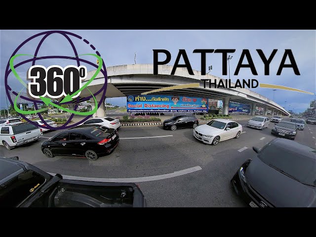 Thailand in 360 - Pattaya  ( After Covid 19 ) - Part 1