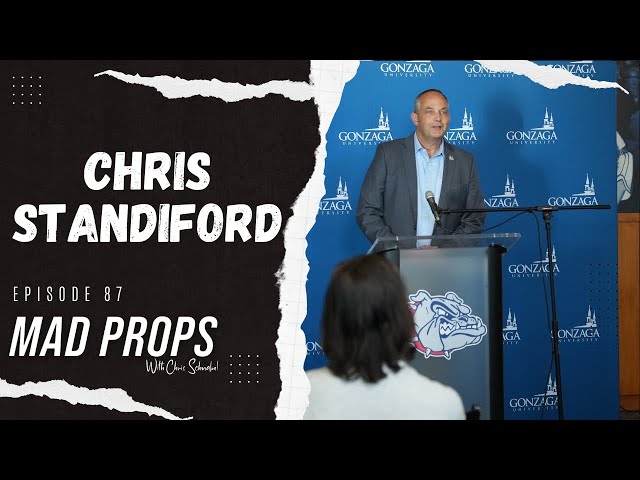 Gonzaga Athletic Director, Chris Standiford | Mad Props