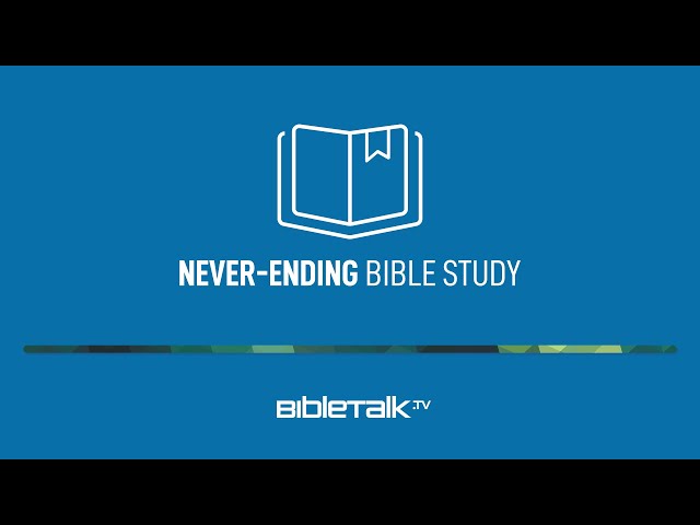 The Never-Ending Bible Study with Mike Mazzalongo