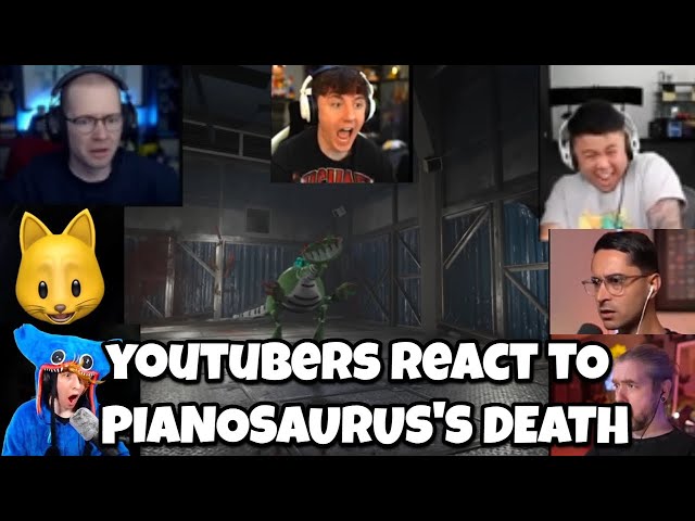 YOUTUBERS REACT TO PIANOSAURUS'S DEATH IN POPPY PLAYTIME CHAPTER 4