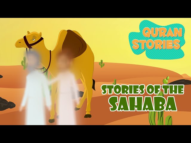 Sahaba Stories | Stories from the Quran | Islamic Stories | Ramadan Lessons | #islamicvideo #quran