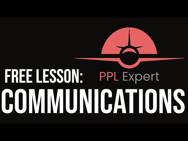 Communications | PPL Expert Online Ground School FREE Sample