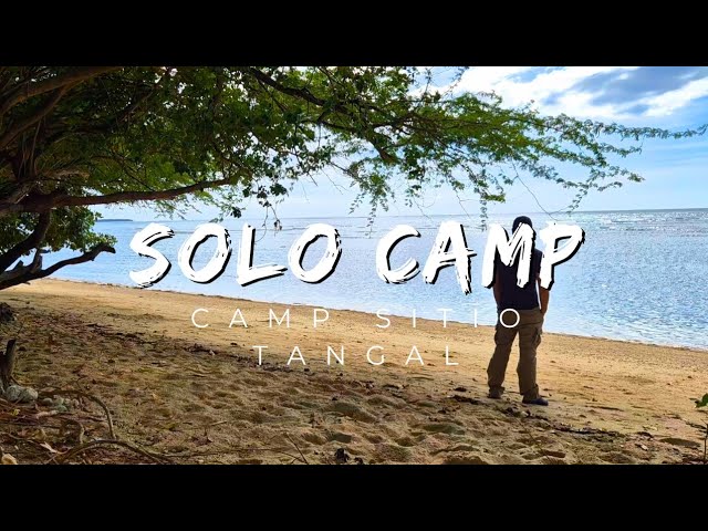 First solo camp at Camp Sitio Tangal Palauig Zambales