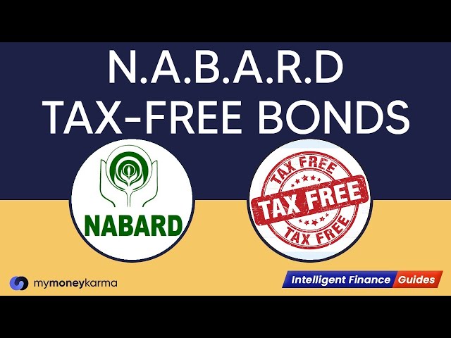 NABARD Tax-Free Bonds | Intelligent Finance Guide