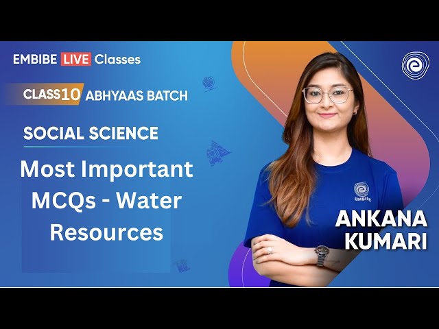 Most Important MCQs - Water Resources | Class 10 Social Science | Ankana Kumari