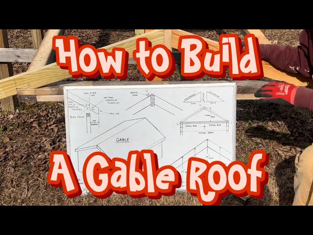 How to Build a Gable Roof ( Part One)