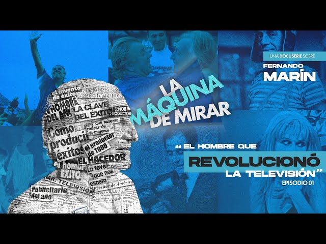 EP01 - La Máquina de Mirar | Docuserie de Fernando Marin