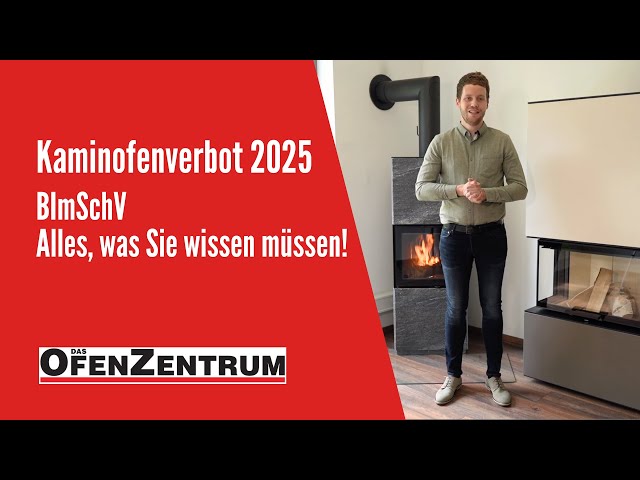 Kaminofenverbot 2025 – NEIN! - BImSchV -  Alles, was Sie wissen müssen - DAS OFENZENTRUM