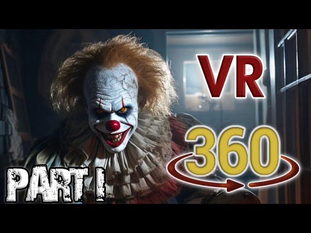 360 Clown Horror Video - PART I - Art the Clown - Pennywise - Asylum Nightmare Scary VR Walkthrough