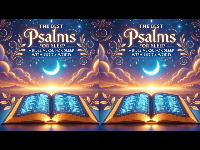 The Best Psalms for Sleep | Bible Verses for Rest & God's Word All Night