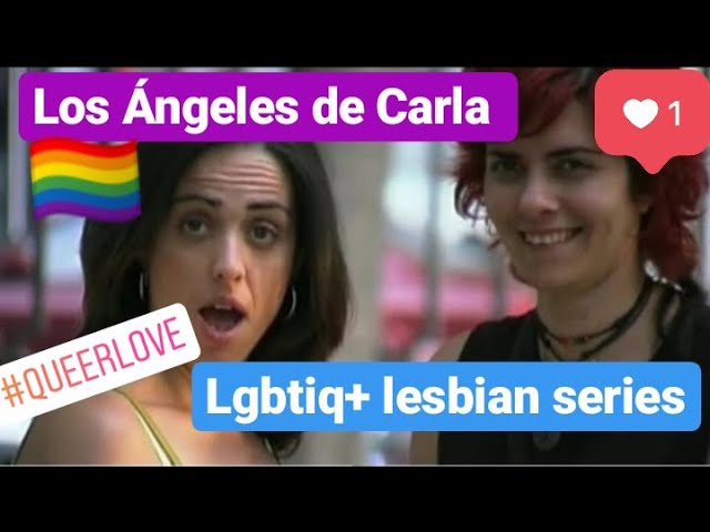 #0 Trailer Los Ángeles de Carla / Carla's Angels LGBTQI+ (Lesbian Webseries)