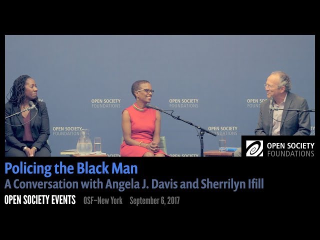 Policing the Black Man: A Conversation with Angela J. Davis and Sherrilyn Ifill