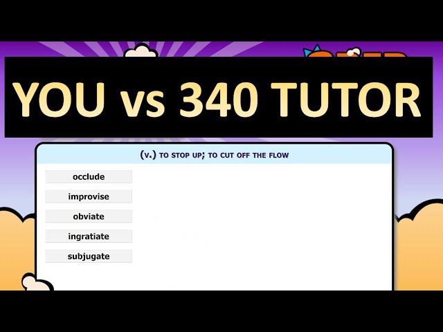 Test Your English Vocabulary VS 340 GRE Tutor [VERY HARD]