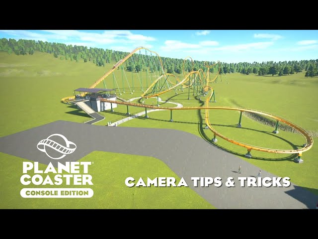 Camera Tips & Tricks/Planet Coaster Console Edition Tutorial