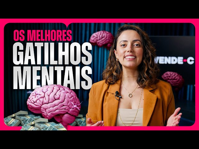 4 GATILHOS MENTAIS para fechar MAIS VENDAS | VENDE-C